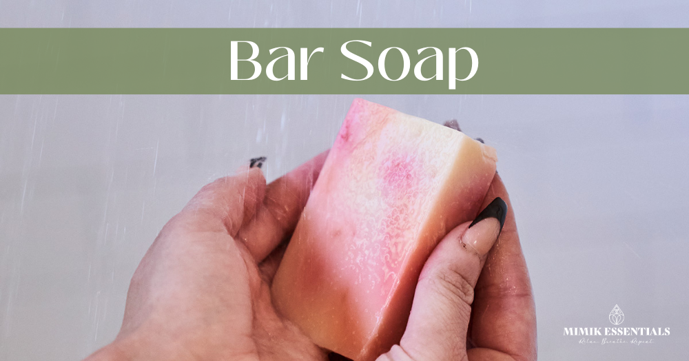 Best Bar Soap for Gentle Skin Care
